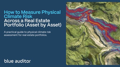 How to Measure Physical Climate Risk Across a Real Estate Portfolio (Asset by Asset)