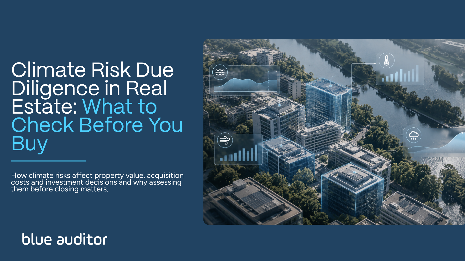 Climate Risk Due Diligence in Real Estate: What to Check Before You Buy